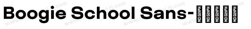 Boogie School Sans字体转换